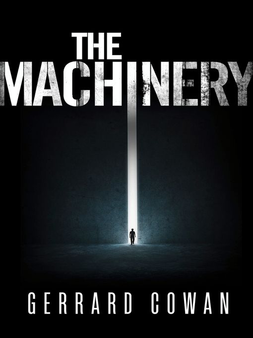 Title details for The Machinery by Gerrard Cowan - Available